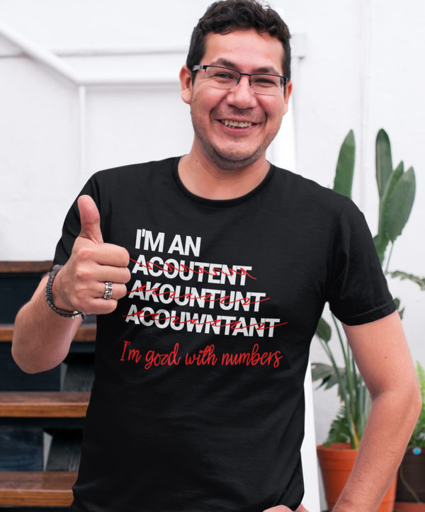 I'm Good With Numbers -  T-Shirt