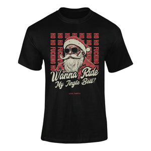 HO HO FUCKING HO - WANNA RIDE MY JINGLE BELL? - T-Shirt T- Shirt Level Thirty 3 S Black 