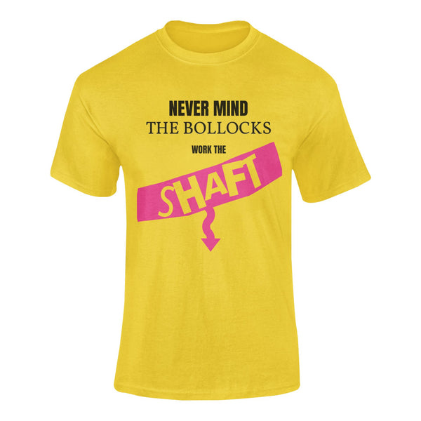 Never Mind The Bollocks, Work The Shaft - T-Shirt T- Shirt Level Thirty 3 S 