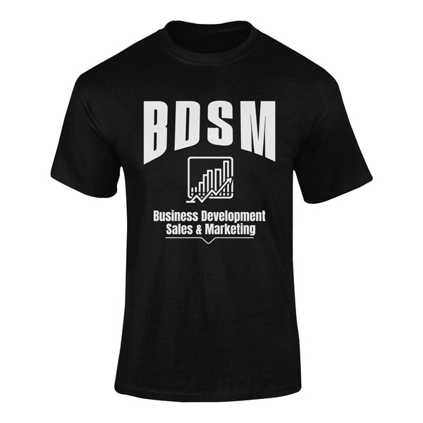 BDSM Business Development Sales & Marketing - T-Shirt T- Shirt Level Thirty 3 S Black 