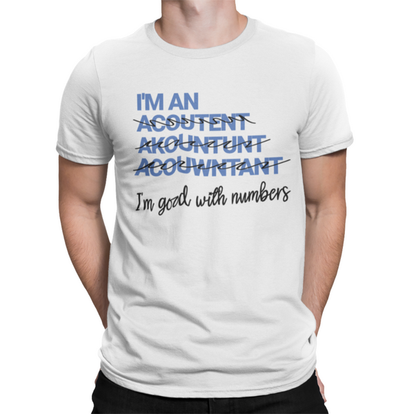 I'm Good With Numbers -  T-Shirt