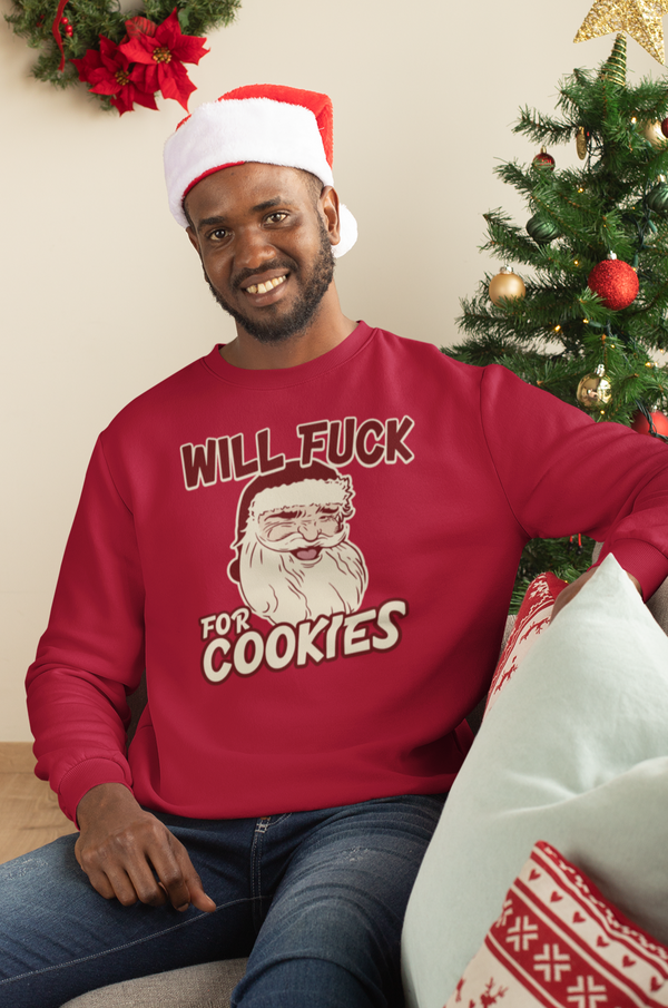 Will Fuck For Cookies Christmas Sweater