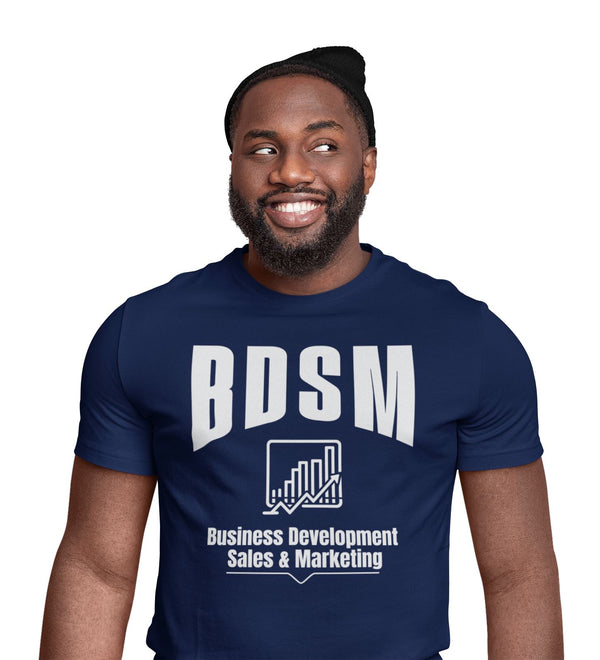 BDSM Business Development Sales & Marketing - T-Shirt T- Shirt Level Thirty 3 