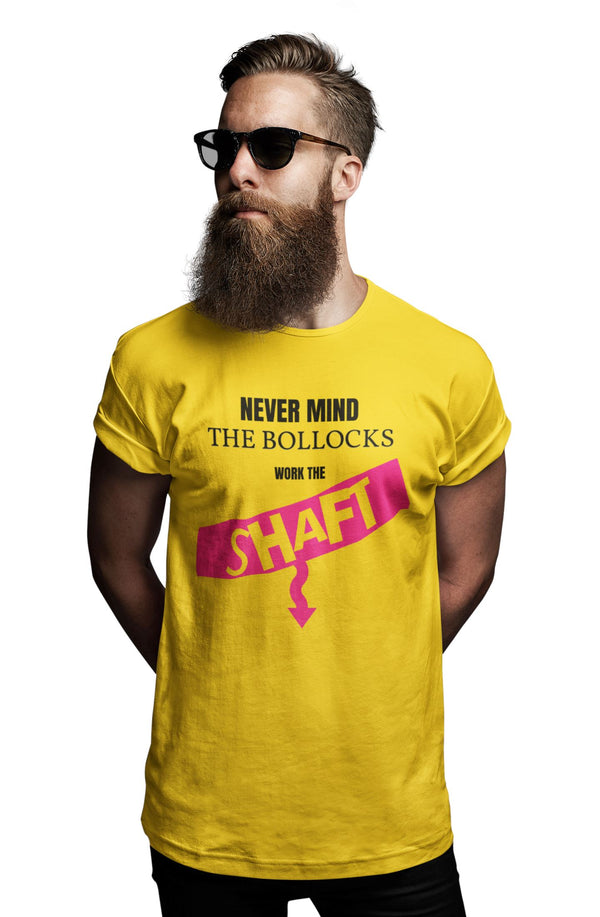 Never Mind The Bollocks, Work The Shaft - T-Shirt T- Shirt Level Thirty 3 